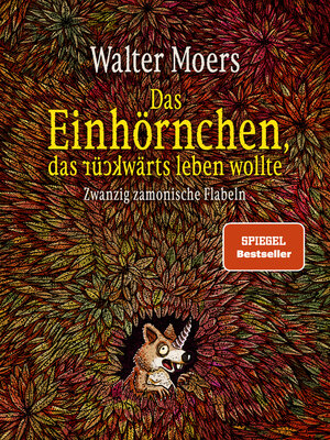 cover image of Das Einhörnchen, das rückwärts leben wollte